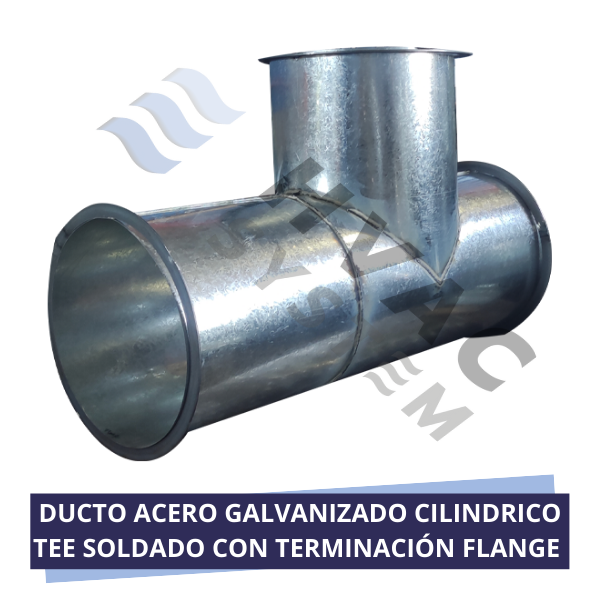 DUCTO ACERO GALVANIZADO CILINDRICO TEE SOLDADO CON TERMINACIÓN FLANGE