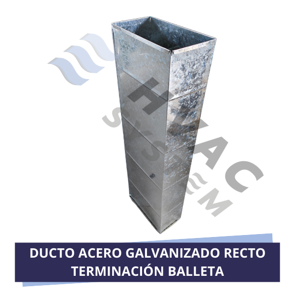 DUCTO ACERO GALVANIZADO RECTO TERMINACIÓN BALLETA