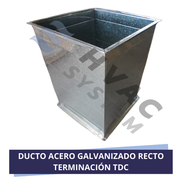 DUCTO ACERO GALVANIZADO RECTO TERMINACIÓN TDC