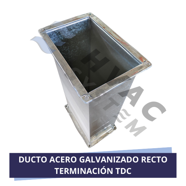 DUCTO ACERO GALVANIZADO RECTO TERMINACIÓN TDC