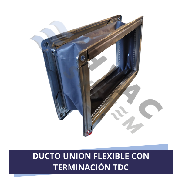 DUCTO UNION FLEXIBLE CON TERMINACIÓN TDC